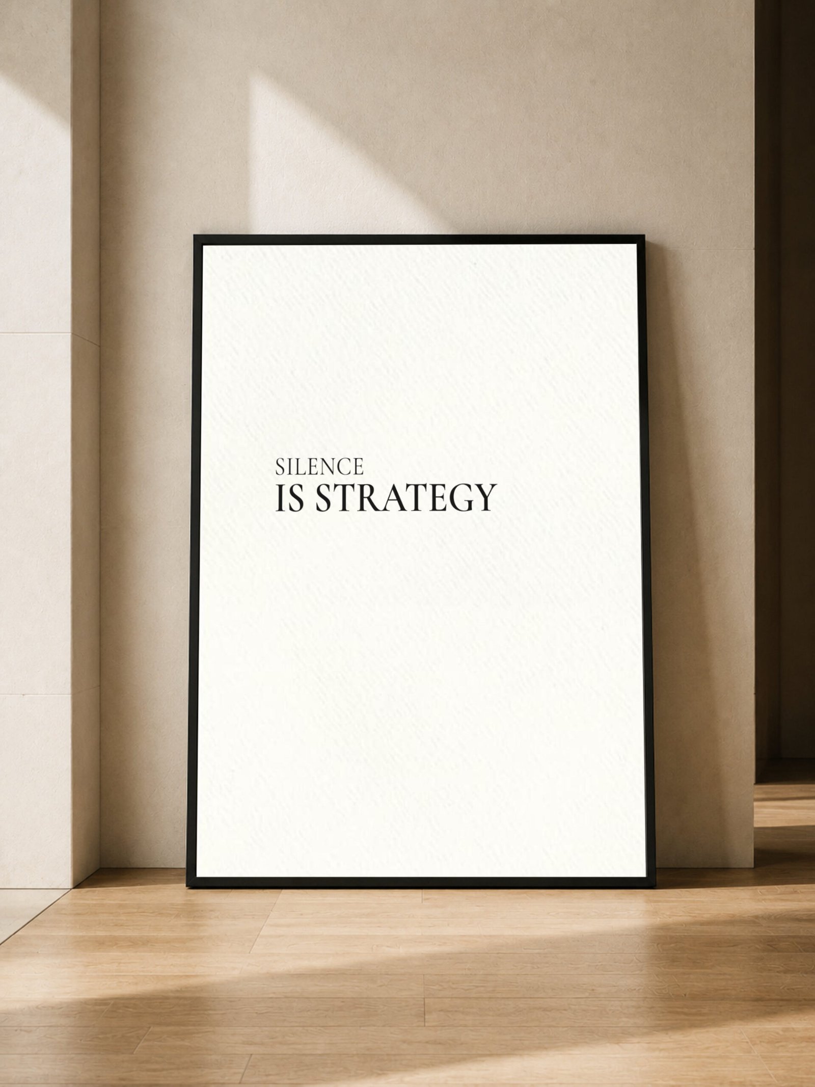 Silence Is Strategy minimalist wall art in a calm neutral room